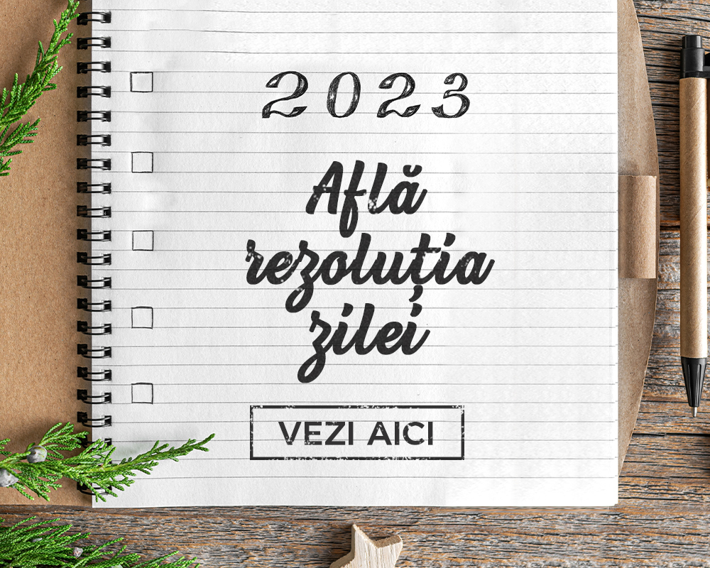 Află rezoluția zilei